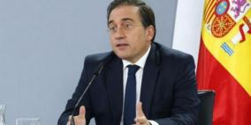 إسبانيا تدعو إلى موقف أوروبي أكثر حزمًا تجاه العدوان على غزة والاستيطان في الضفة